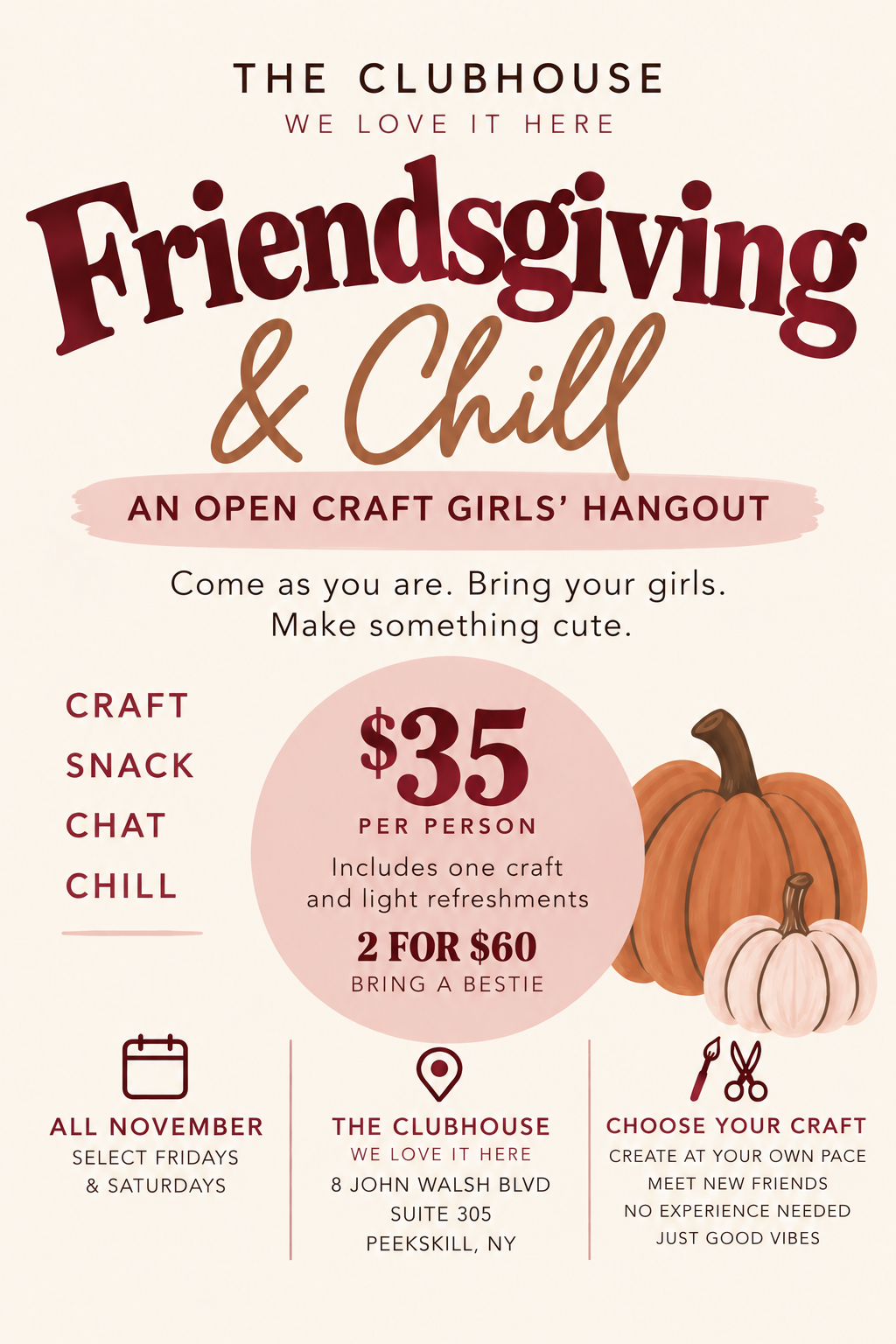 Friendsgiving & Chill – Open Craft Socials # DATES!! Nov 7, 13, 28