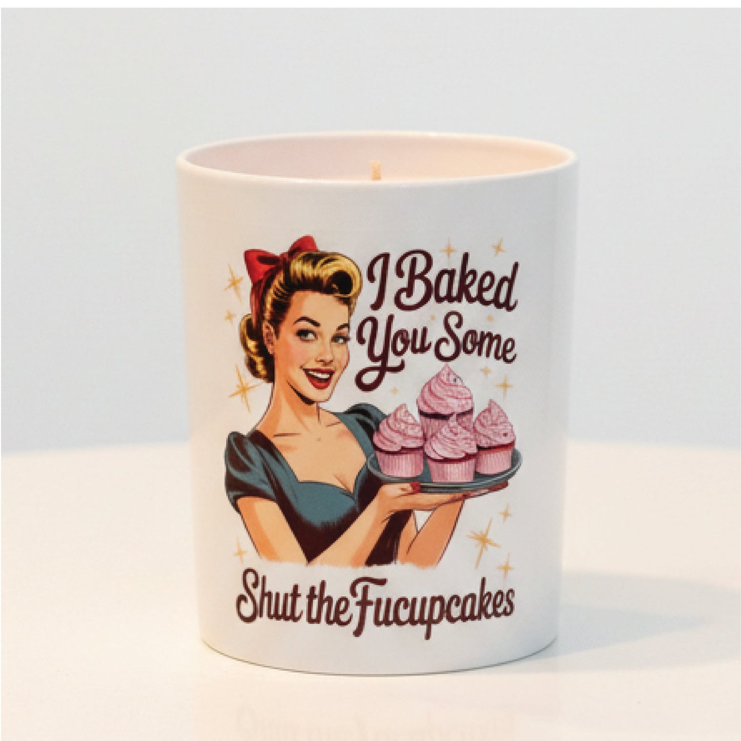 I Baked You Some Shut The Fucupcakes – 11oz Statement Candle